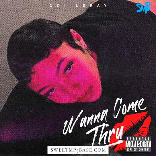 Coi Leray – Wanna Come Thru Ft. Mike WiLL Made-It Mp3 Download