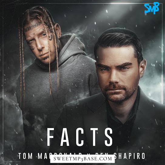 Tom MacDonald – Facts (feat. Ben Shapiro)