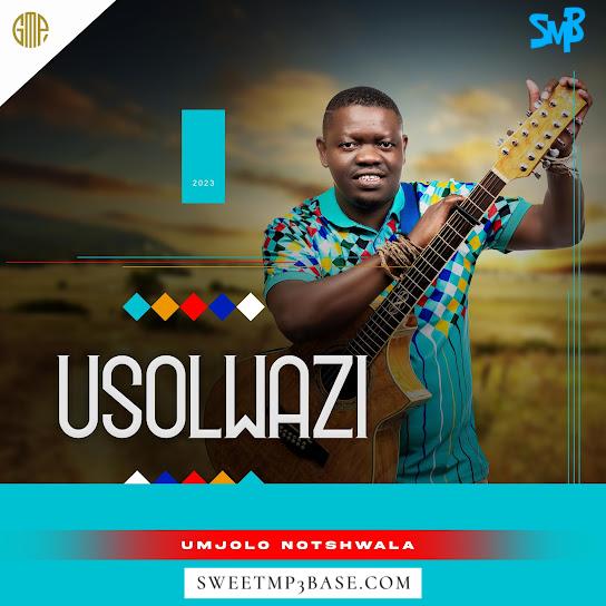 USolwazi – Umjolo Notshwala ft Sne Ntuli