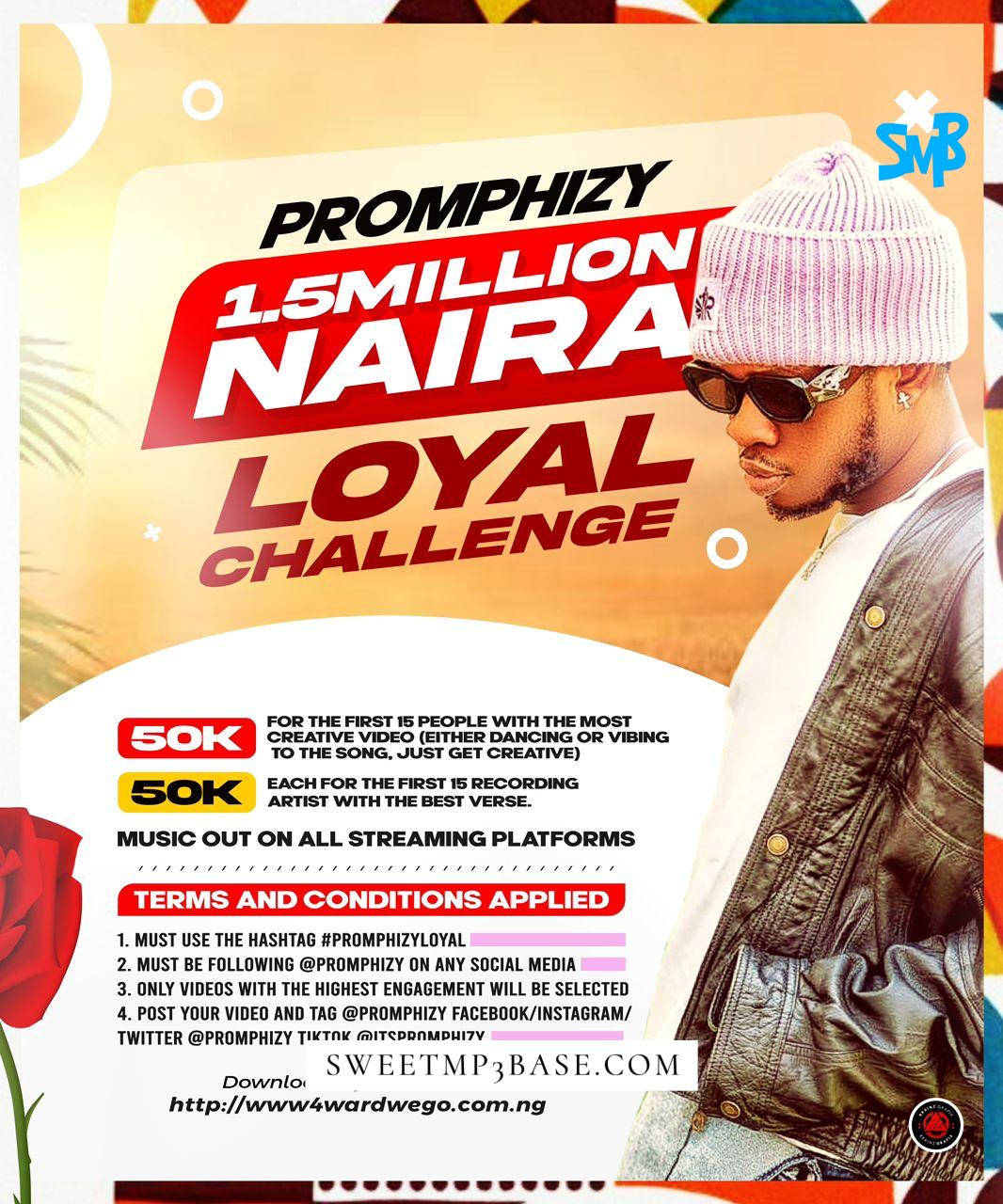 Promphizy – Loyal Mp3 Download (Open Verse Challenge)